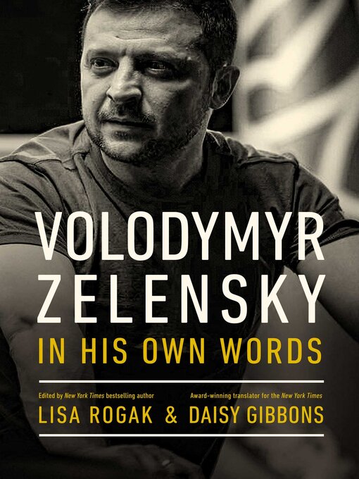 Title details for Volodymyr Zelensky in His Own Words by Lisa Rogak - Wait list